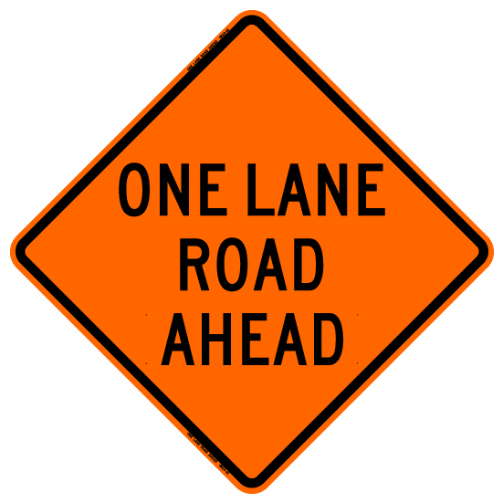 36" Roll Up Sign One Land Road Ahead