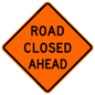 36” Roll Up Sign Road Closed Ahead